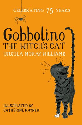 The bright orange cover of "Gobbolino: The Witch's Cat" by Ursula Moray Williams. There is a scruffy black cat drawn on the cover, looking up at a cartoonish spider.
