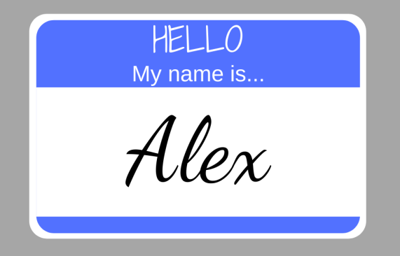 gray background with a blue name tag that reads "Hello my name is Alex